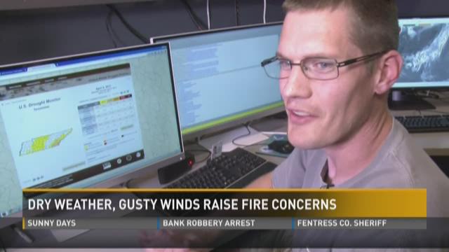Dry weather, gusty winds lead to increased fire concerns | wbir.com